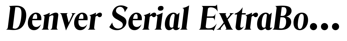 Denver Serial ExtraBold Italic